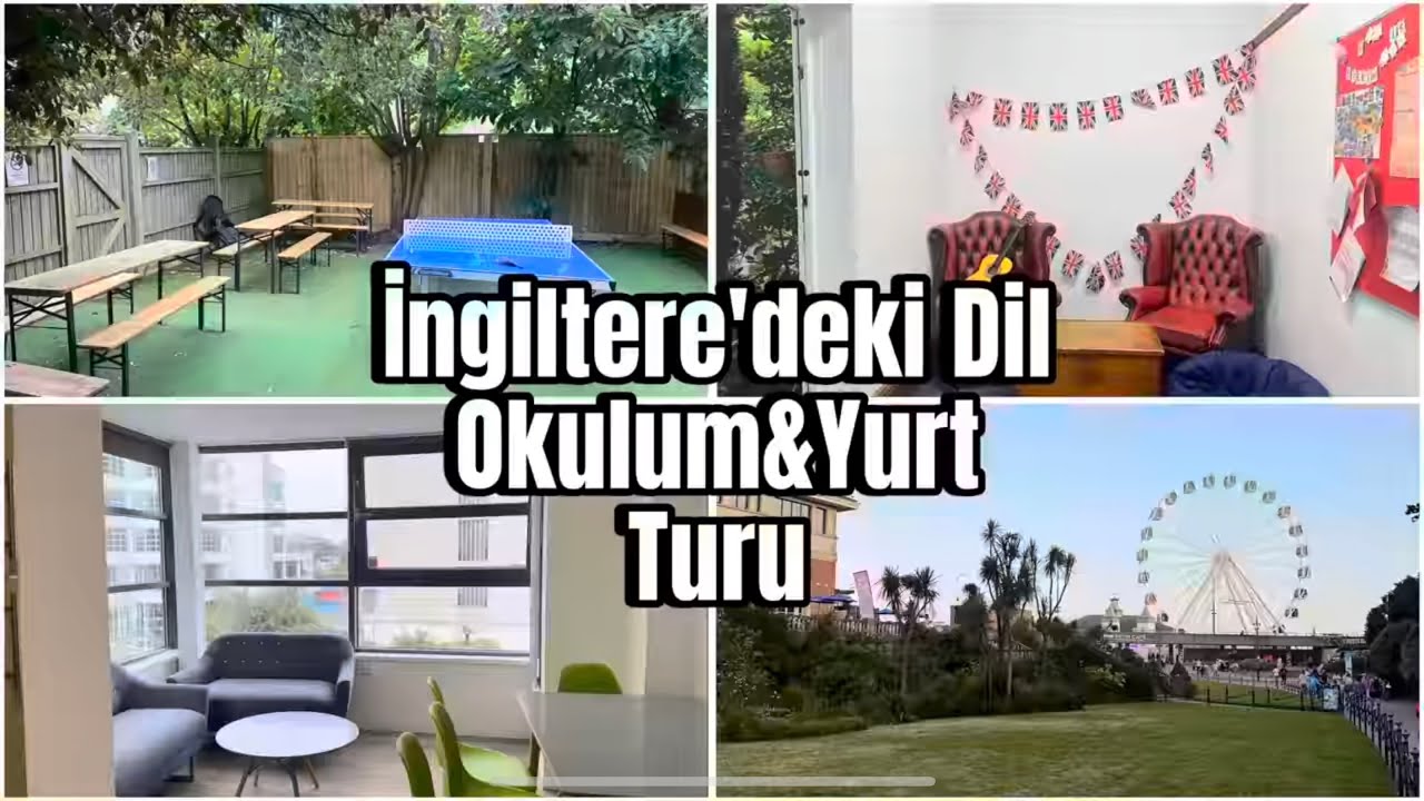 İngiltere’deki Dil Okulum ve Yurt Turu