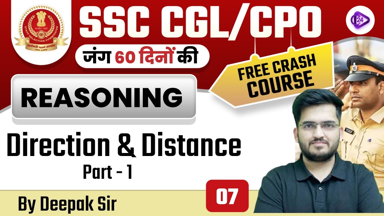 SSC CGL/CPO | Reasoning by Deepak Sir | Direction & Distance | P-1 | CL 7 | Class24 SSC Exams