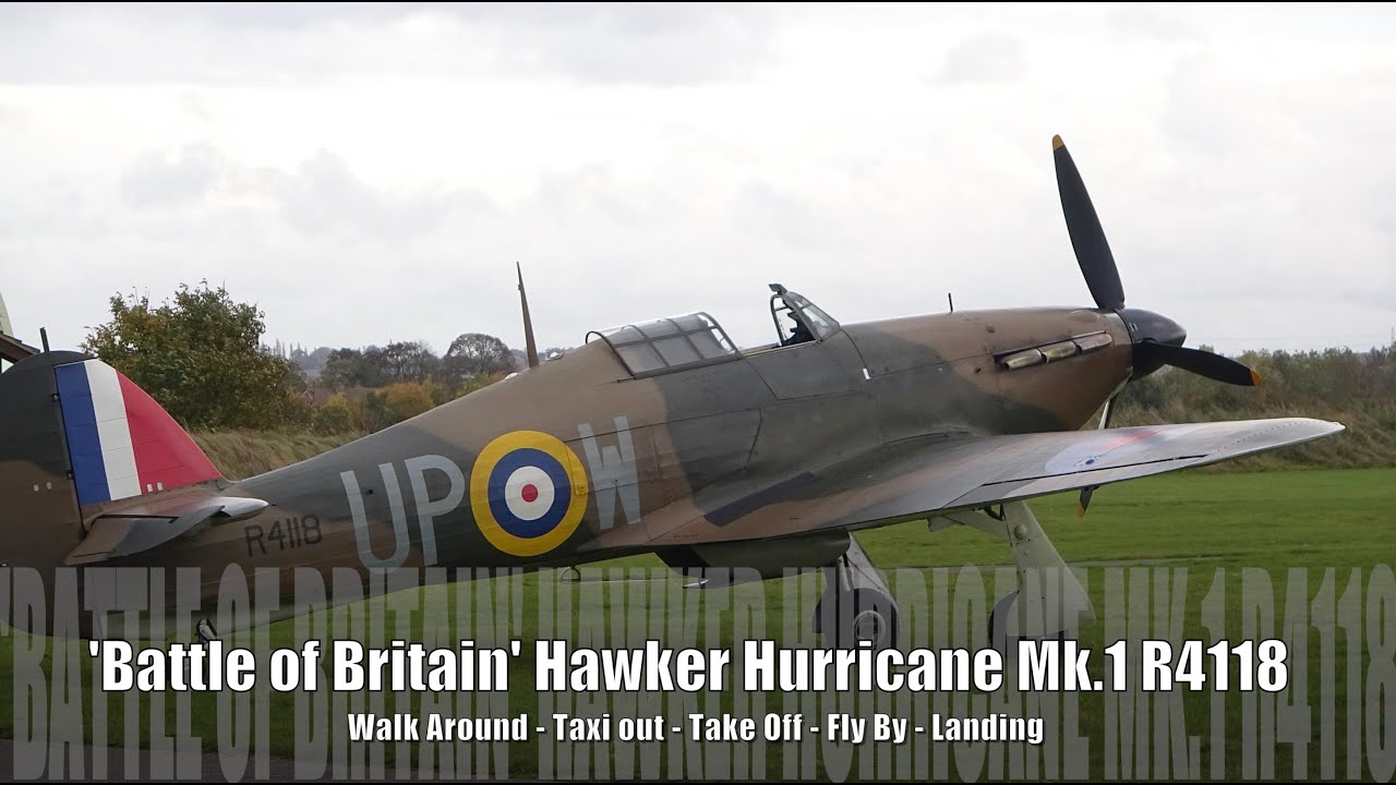 'Battle of Britain'  Hawker Hurricane R4118 - Walk Around /Taxi out /Take Off  /Fly By/Landing