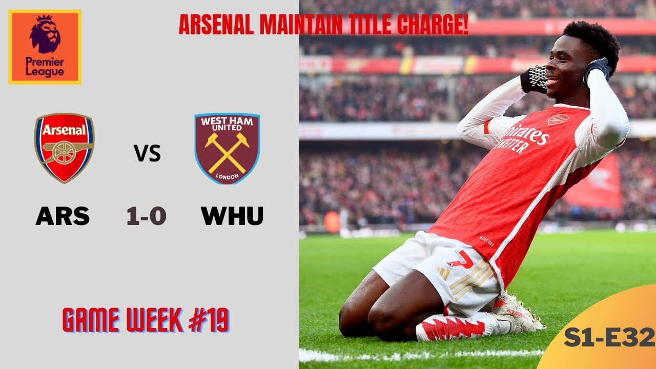 S01E32 | FIFA 24 | Premier League | Game Week 19 | Arsenal vs West Ham | Emirates Stadium