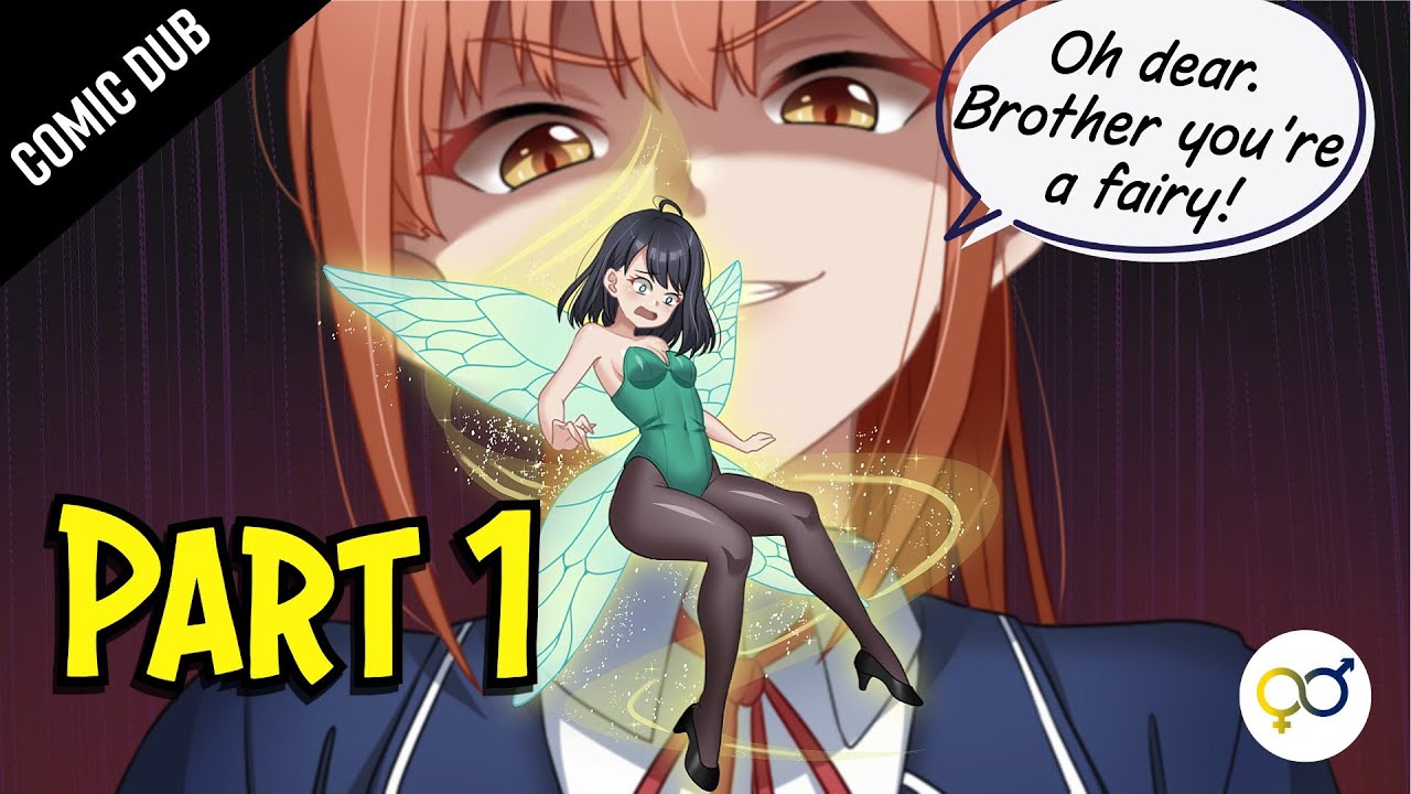 Transformed by his Evil Sister Into Fairy! | Help! I'm a Fairy Part 1