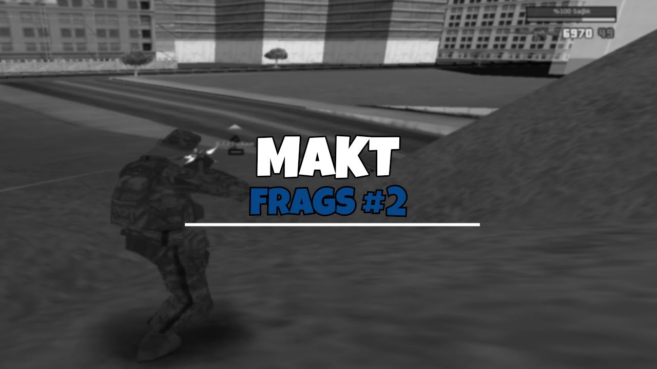 #MTA:SA MAKT - FRAGS #2
