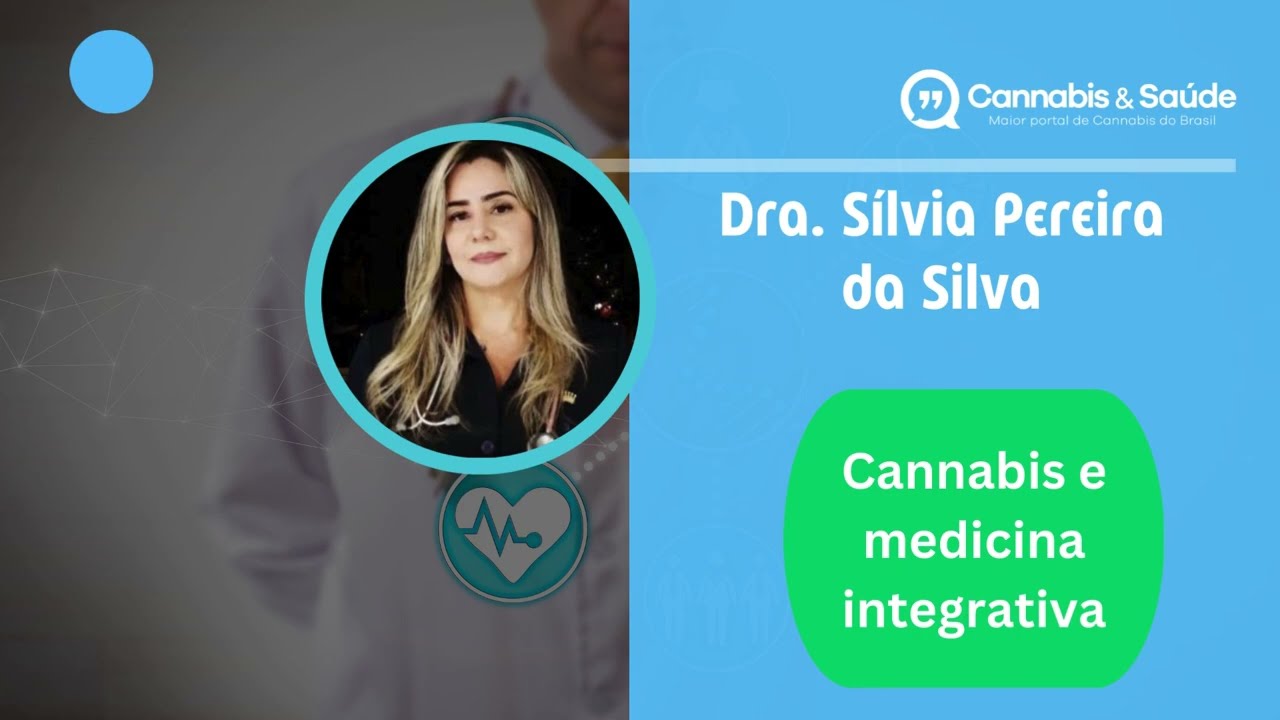 “Cannabis faz parte da medicina integrativa”