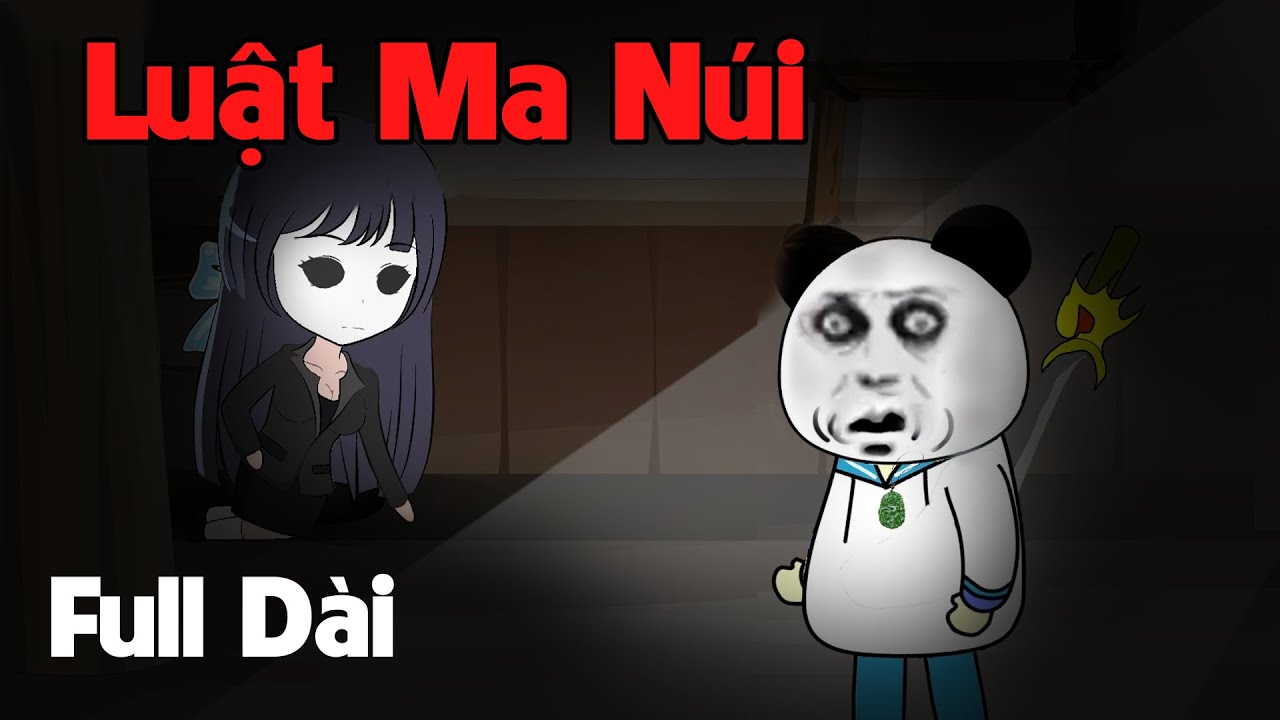 (Full Version) Luật Ma Núi | Gấu Sợ Hãi TV