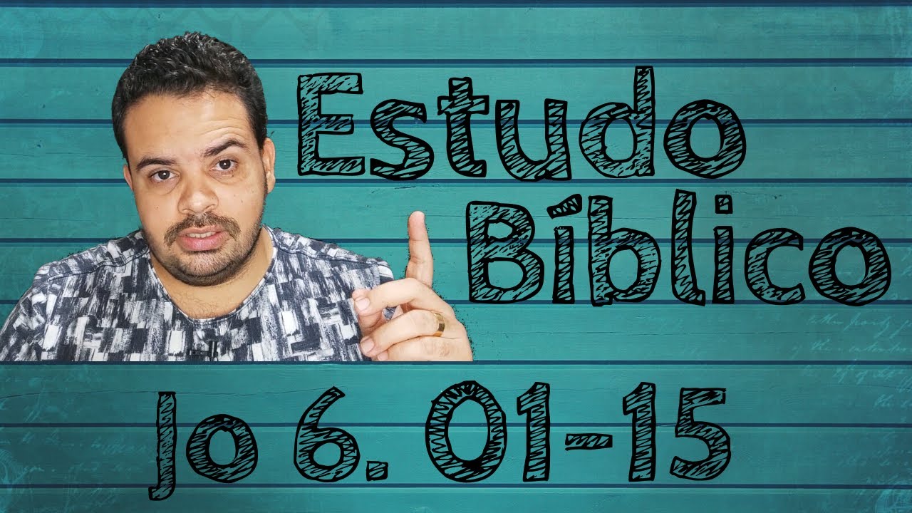 Estudo Bíblico - (João 6. 01-15) - Pr Dieggo Ferraz