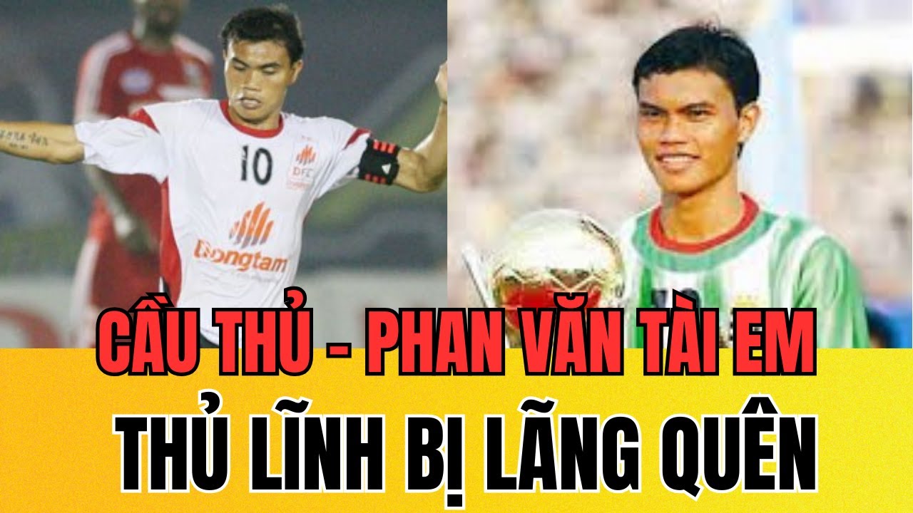 Phan Văn Tài Em: Vì Sao Một Thủ Lĩnh Vô Địch Đông Nam Á Lại Bị Lãng Quên Trong Im Lặng?