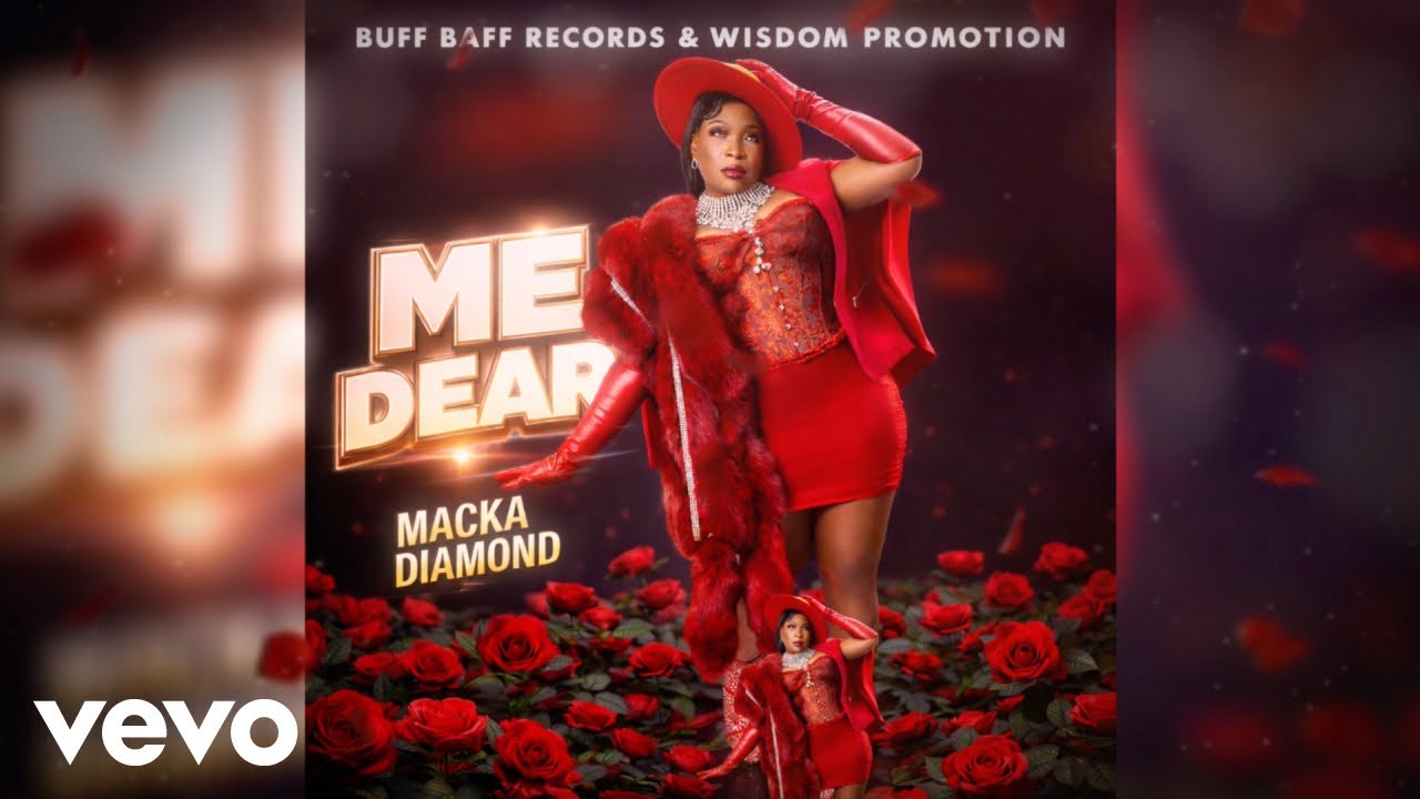 Macka Diamond, Buff Baff - Me Dear (Official Audio)