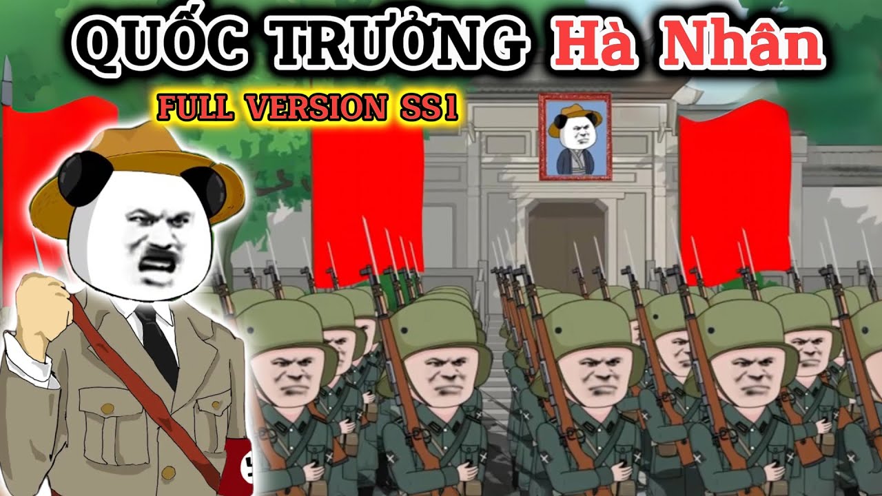 ( FULL VERSION ) Hà Nhân  Xuyên Không Làm Quốc Trưởng  SS1