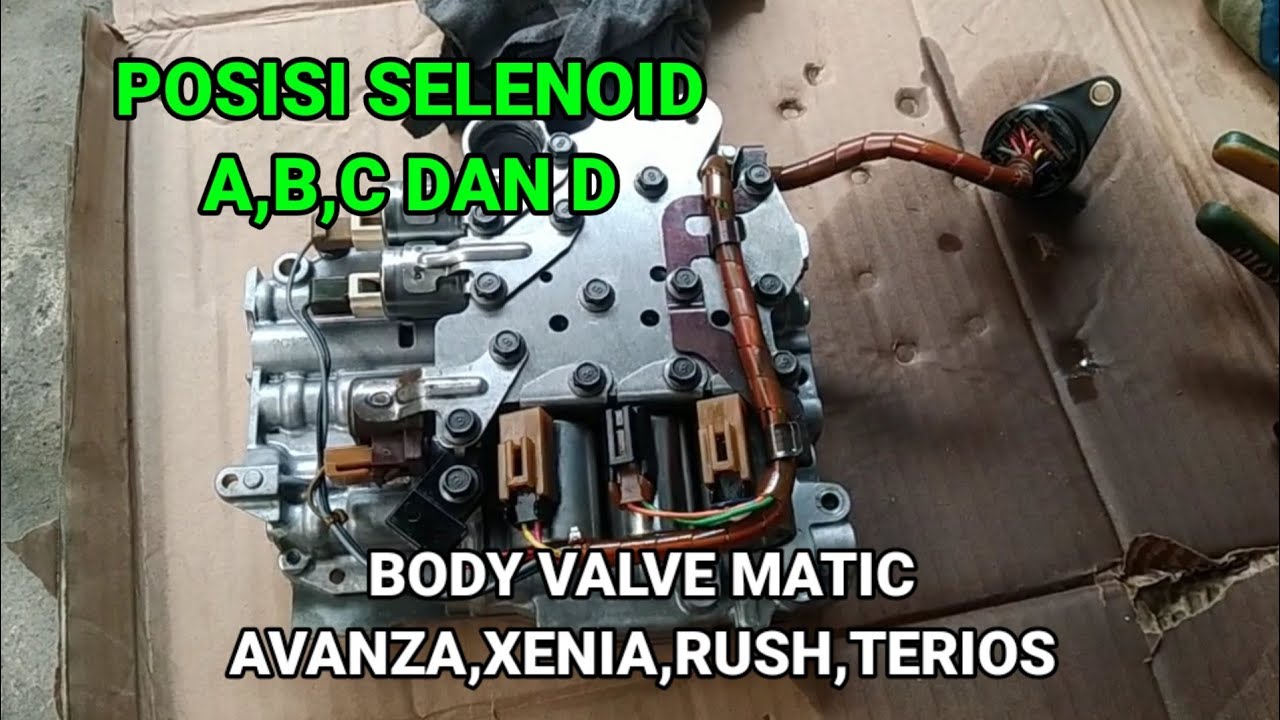 Letak Selenoid A,B,C,dan D pada body valve Matic Avanza,Xenia,Rush,Terios