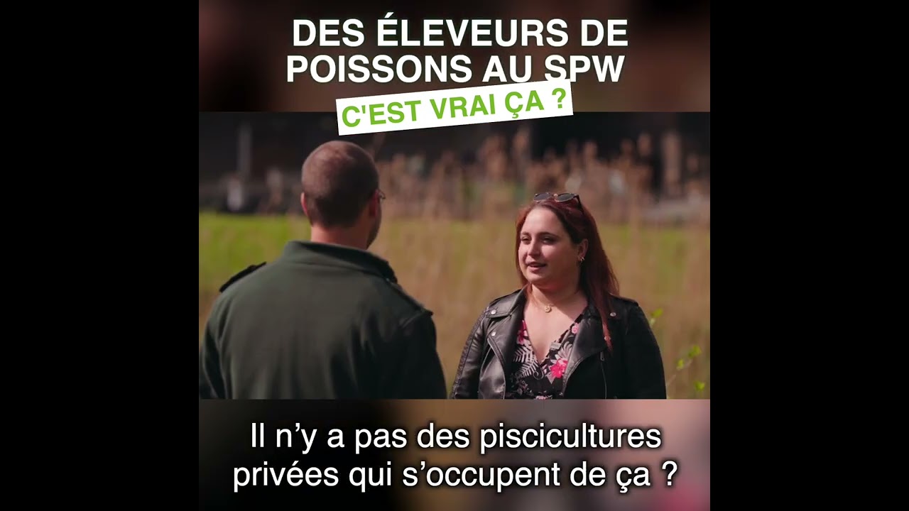 Des éleveurs de poissons au SPW, c'est vrai ça ?