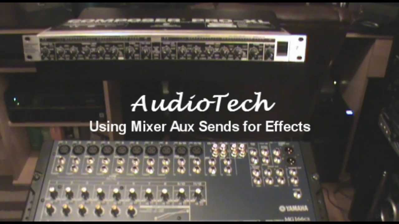 Using Mixer Aux Send for Effects - AudioTech