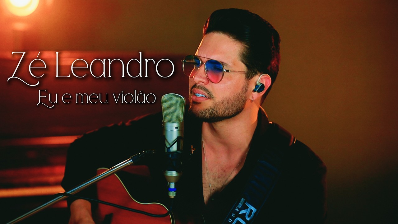 Zé Leandro - Eu e Meu Violão
