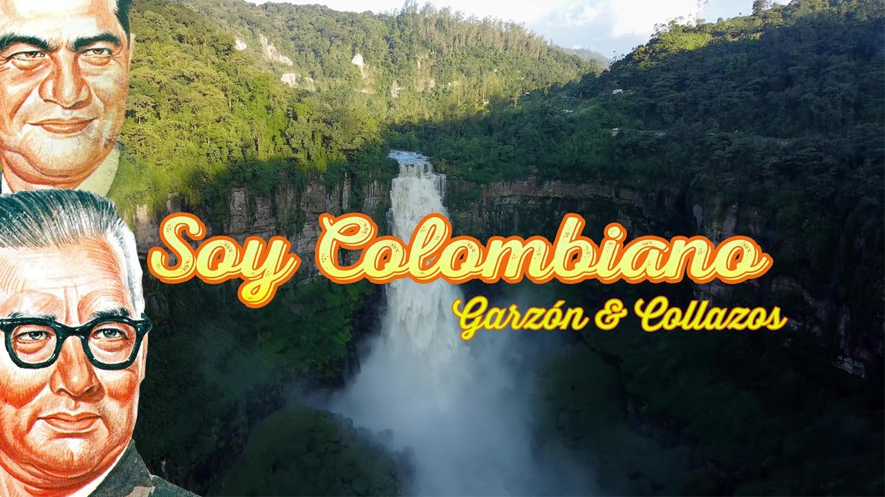 Soy Colombiano - Garz&oacute;n y Collazos - El Himno Colombiano (Letra Oficial)