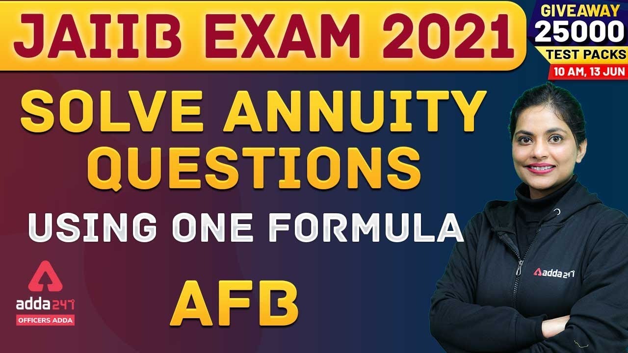 How to solve Annuity Questions in Simplest Way | JAIIB Accounts | AFB | #JAIIBAdda247