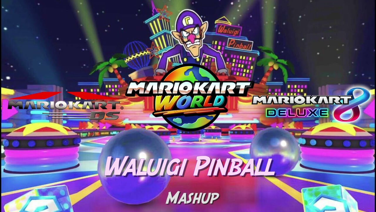 DS Waluigi Pinball Mashup (Mario Kart World / Mario Kart DS / Mario Kart 8 Deluxe)