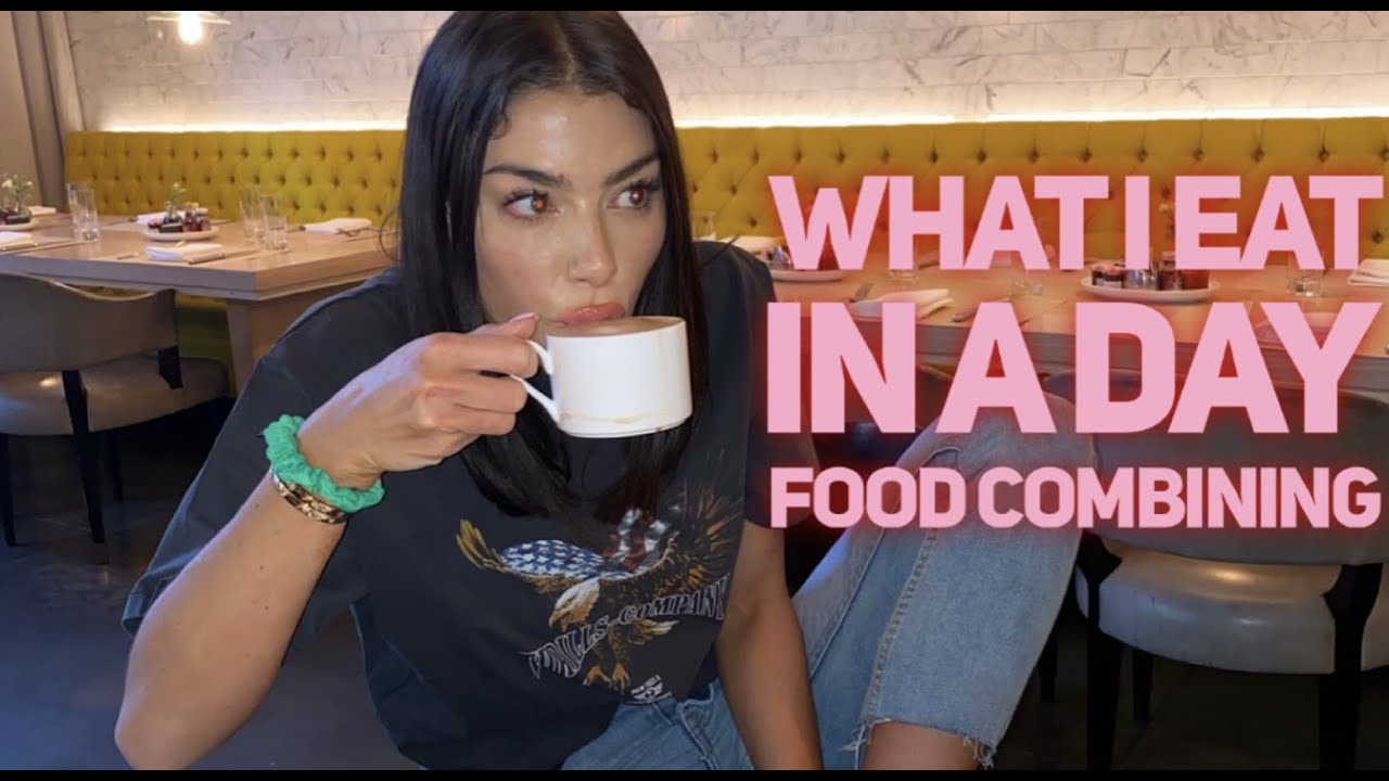 Food Combining: What I Eat in a Day! Improved digestion, weightless & clear skin!