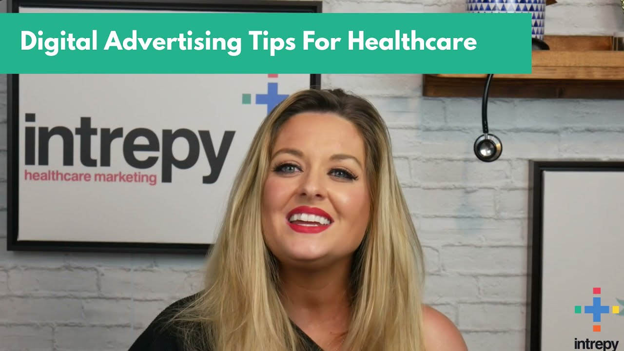 Healthcare Marketing: Digital Advertising Tips For Healthcare