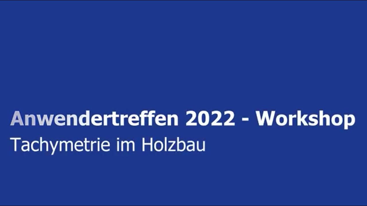 Tachymetrie im Holzbau