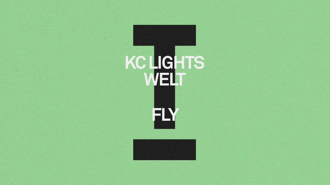 KC Lights, Welt - Fly [House]