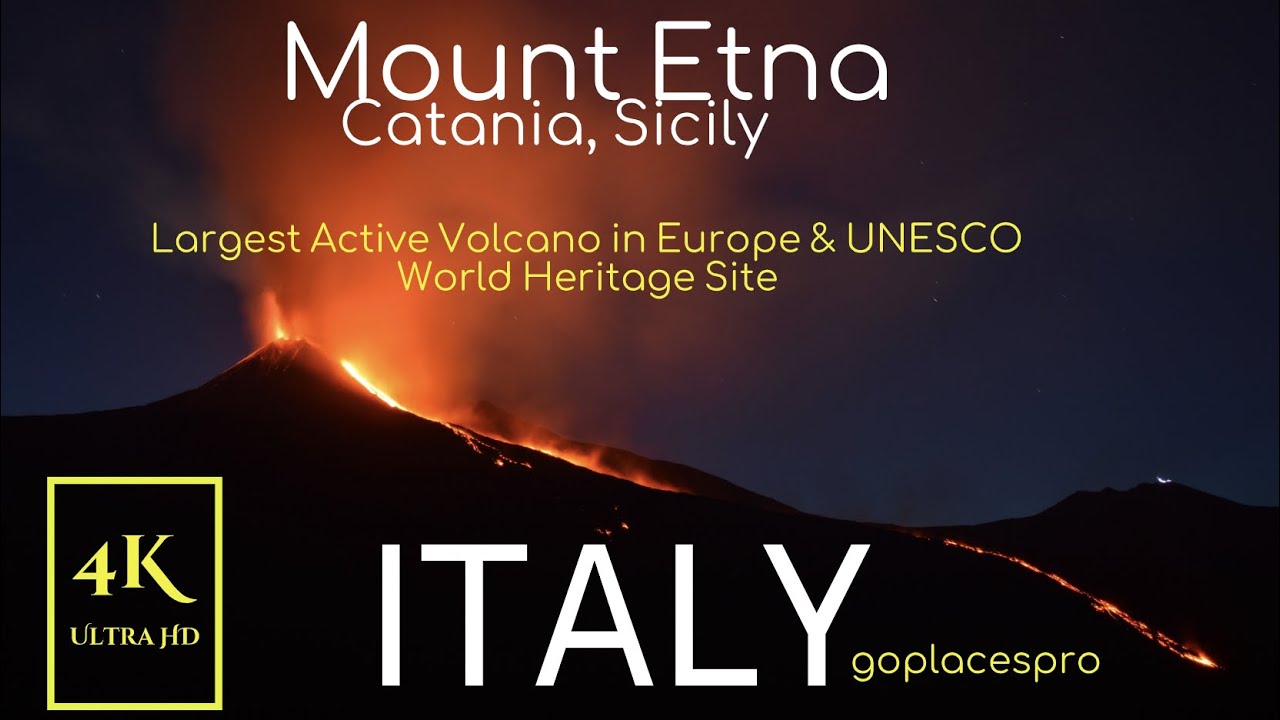 Mount Etna, ITALY in 4K Ultra HD |The Largest Active Volcano in Europe & UNESCO World Heritage Site