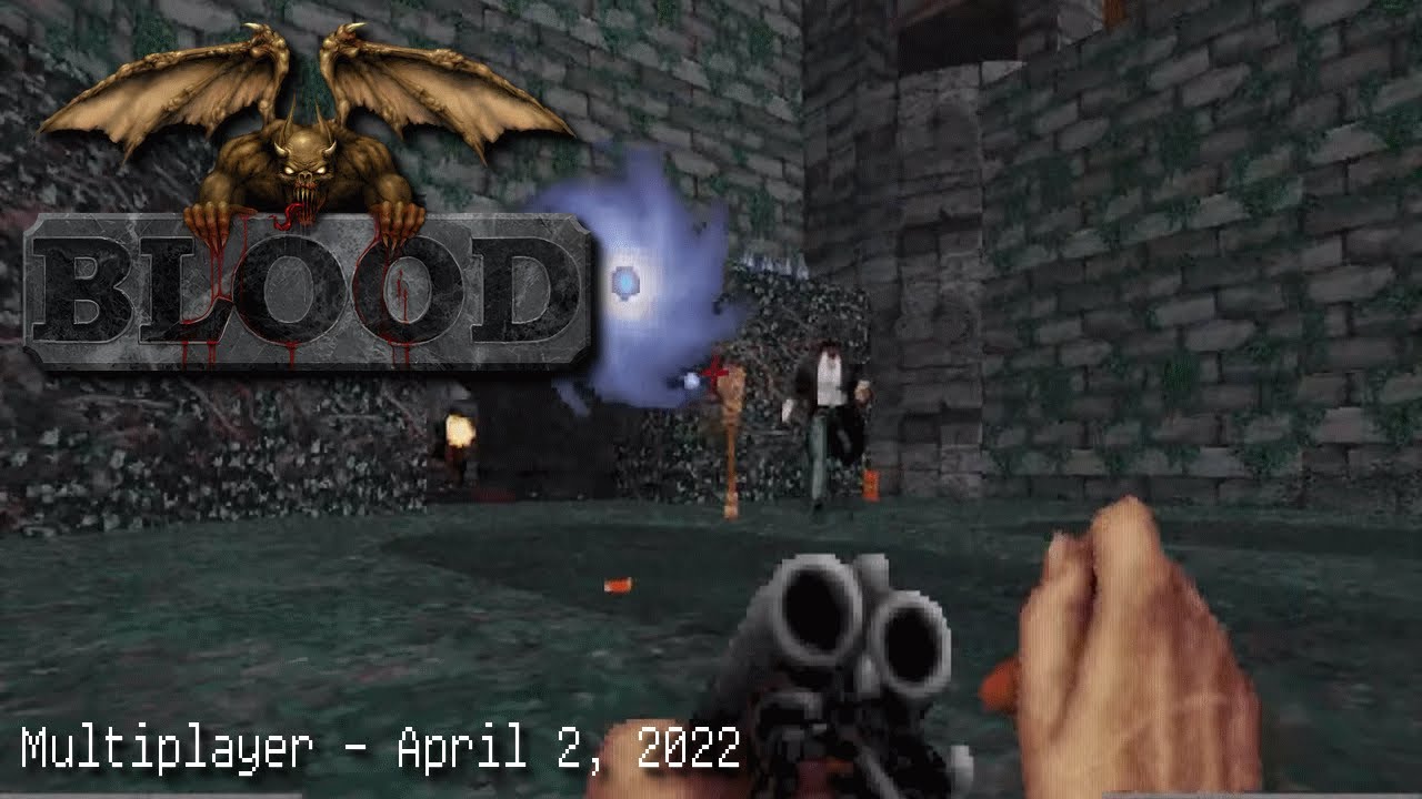 Blood (1997) | Multiplayer | Apr. 2, 2022