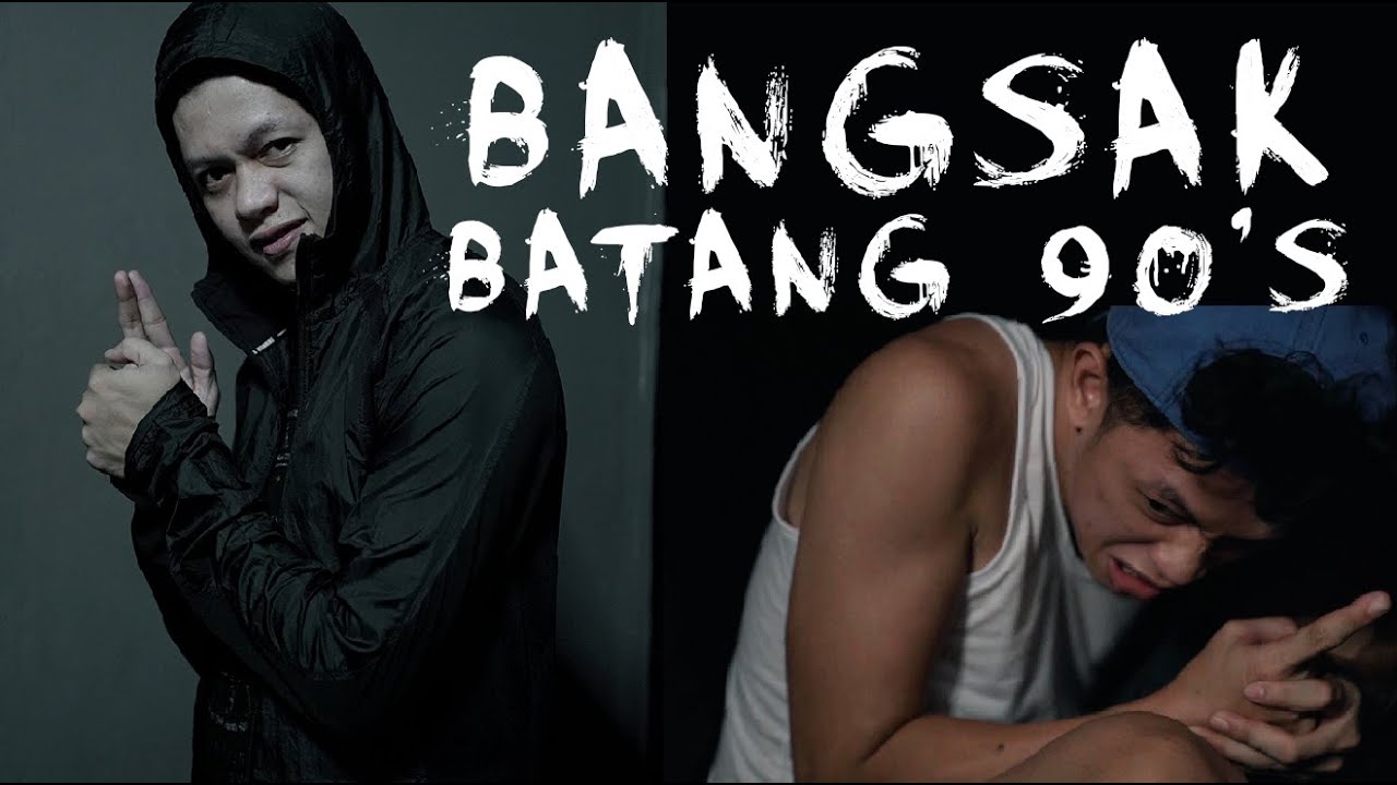 BANGSAK  Batang 90s