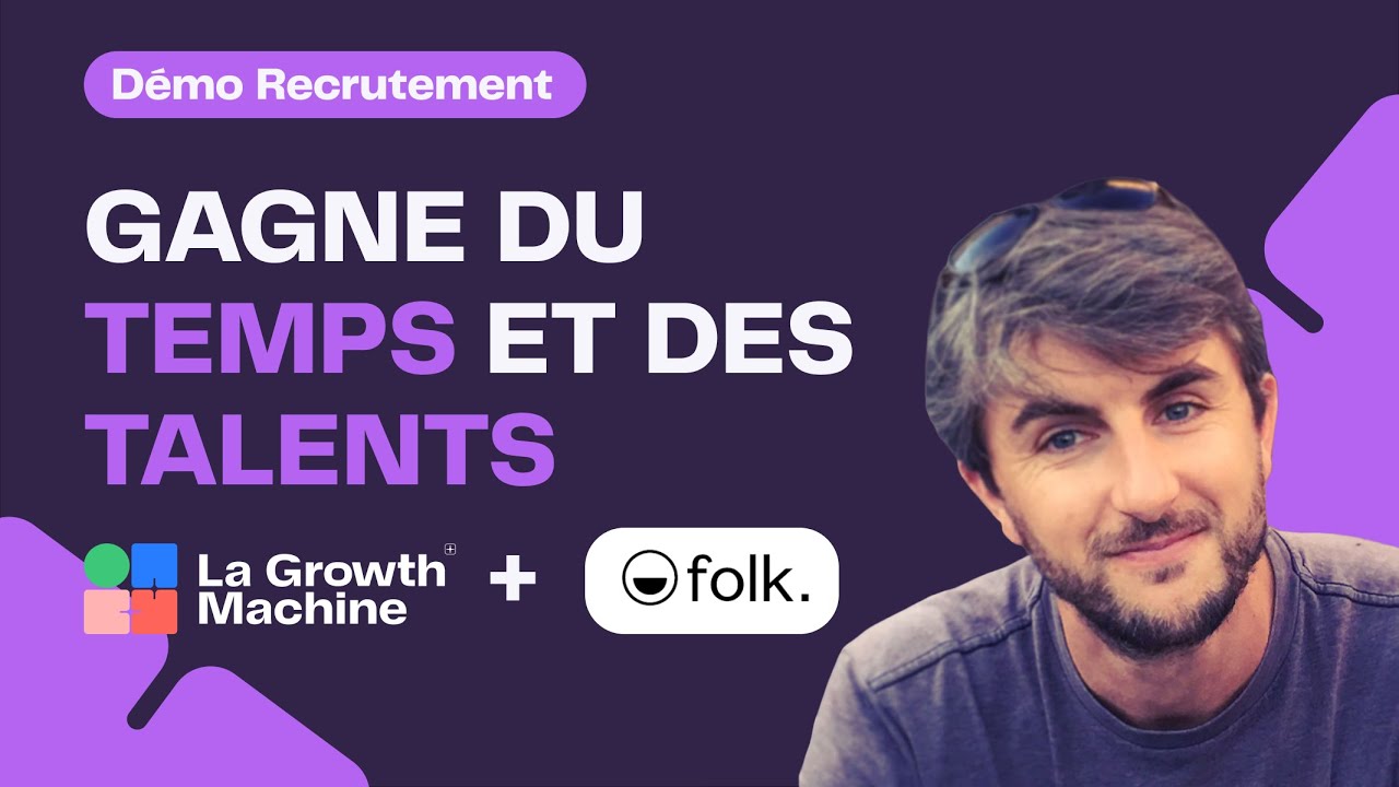 Tuto Growth Hiring : Crée le Scénario de Recrutement Idéal avec LGM x Folk