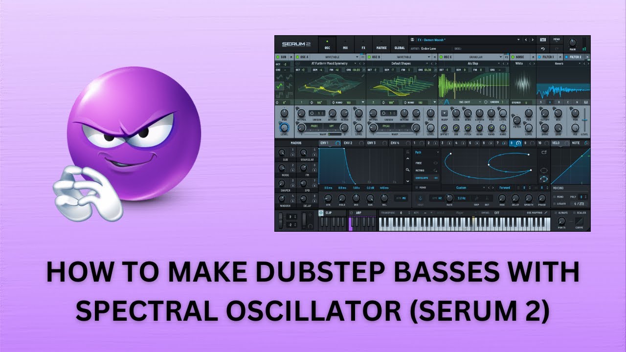 HOW TO MAKE DUBSTEP BASSES WITH SPECTRAL OSCILLATOR (SERUM 2)