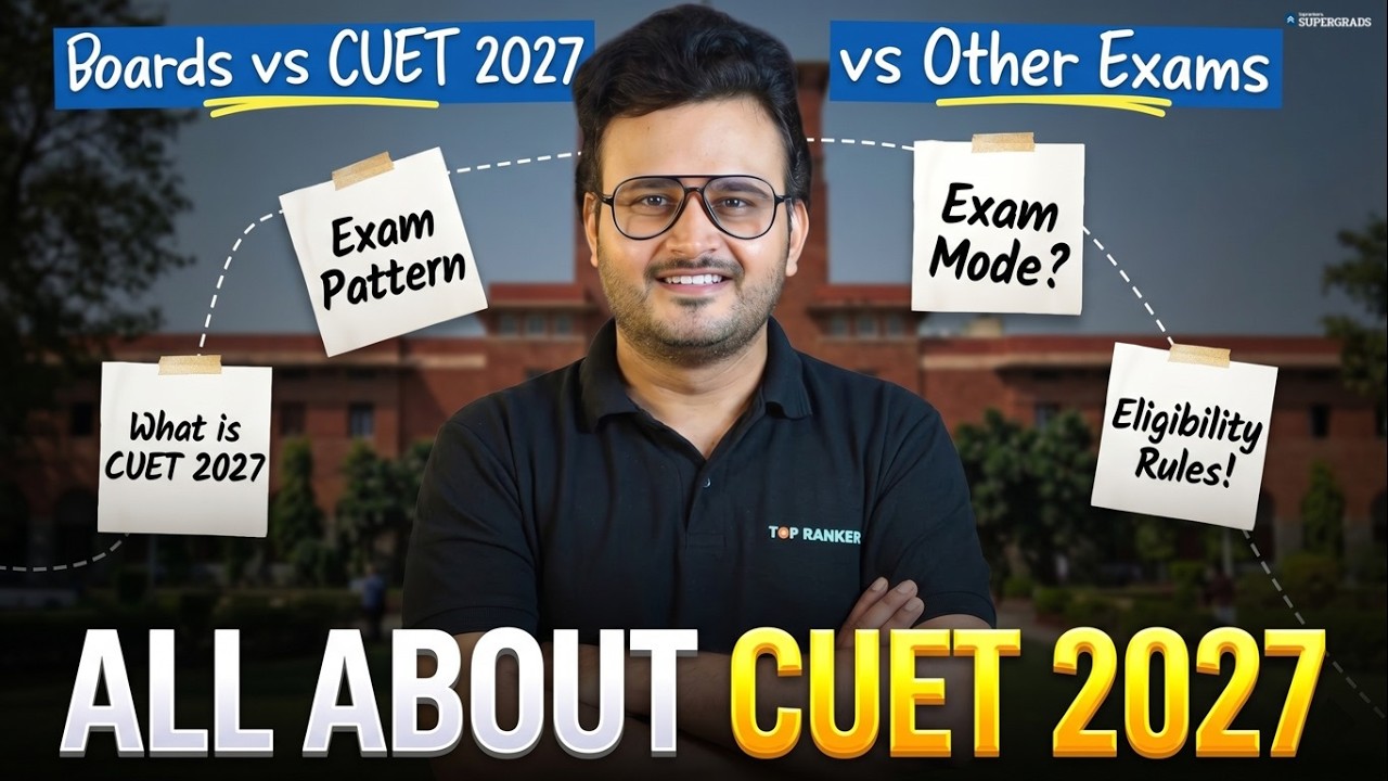 All About CUET 2027 Exam: Syllabus, Pattern, Eligibility & Top Universities