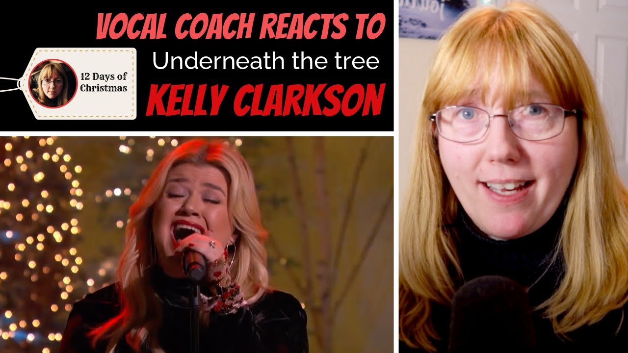 Vocal Coach Reacts to Kelly Clarkson 'Underneath the tree' Kellyoake #12daysofxmas