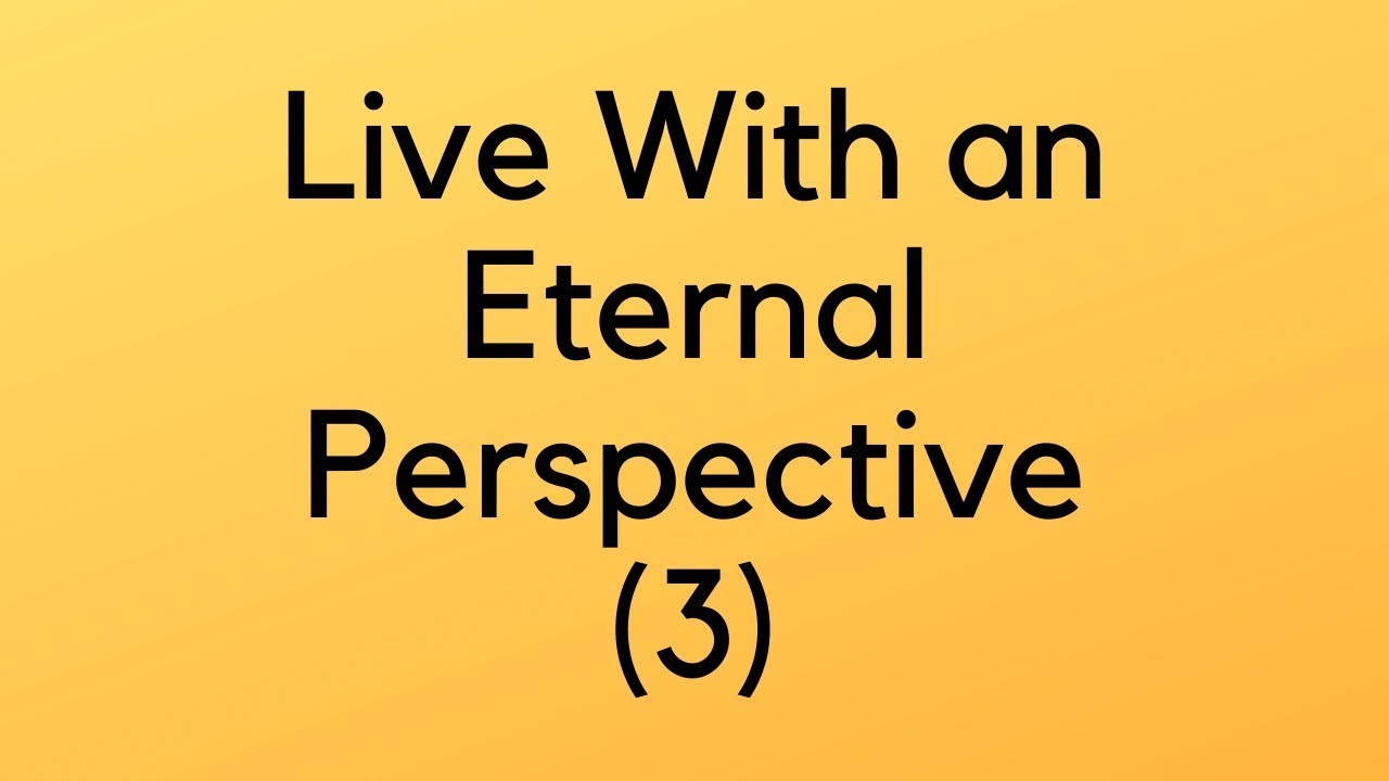 Live with an Eternal Perspective (3) | Hebrews 6:10