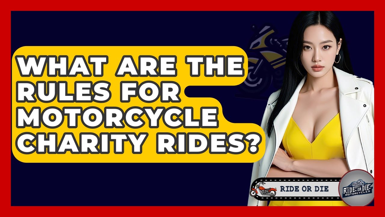 What Are The Rules For Motorcycle Charity Rides? - Ride or Die Motorcycles