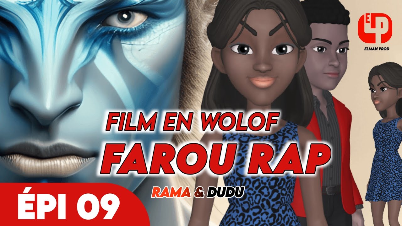 Film de  Farou Rap - En Wolof  Épisode 09