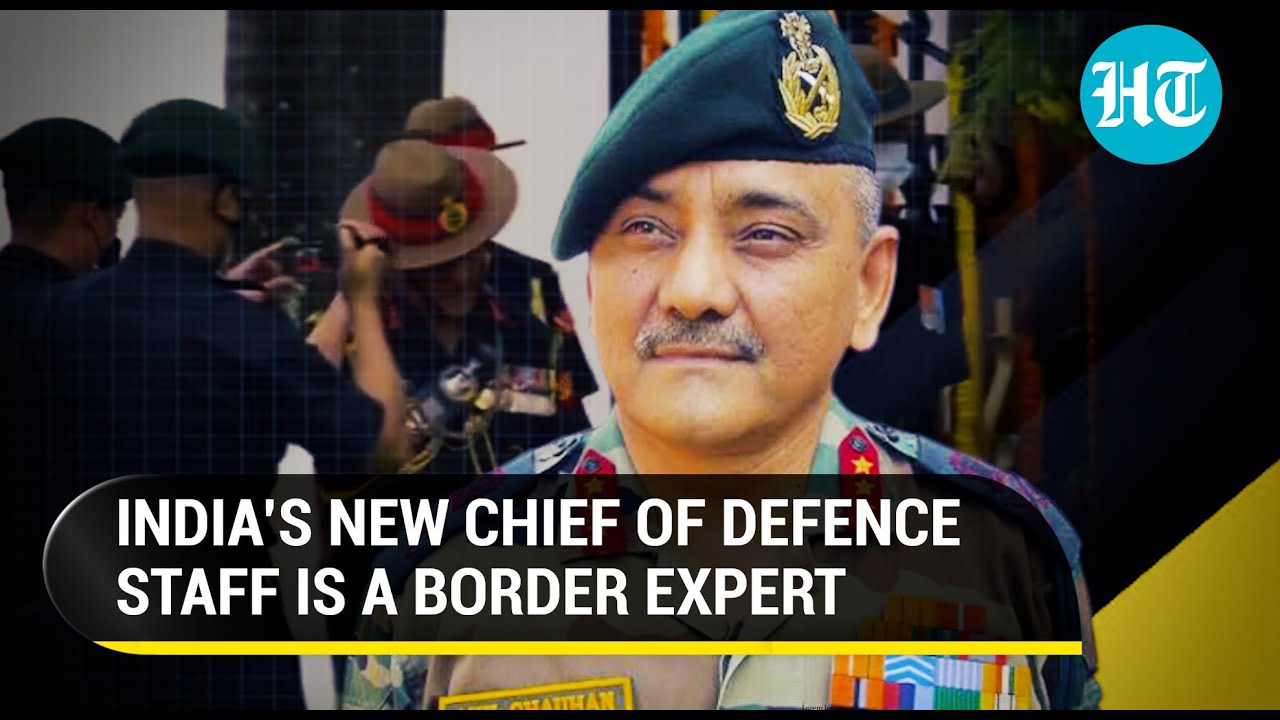 New CDS a border expert with reputation for getting things done I Anil Chauhan I Key Details