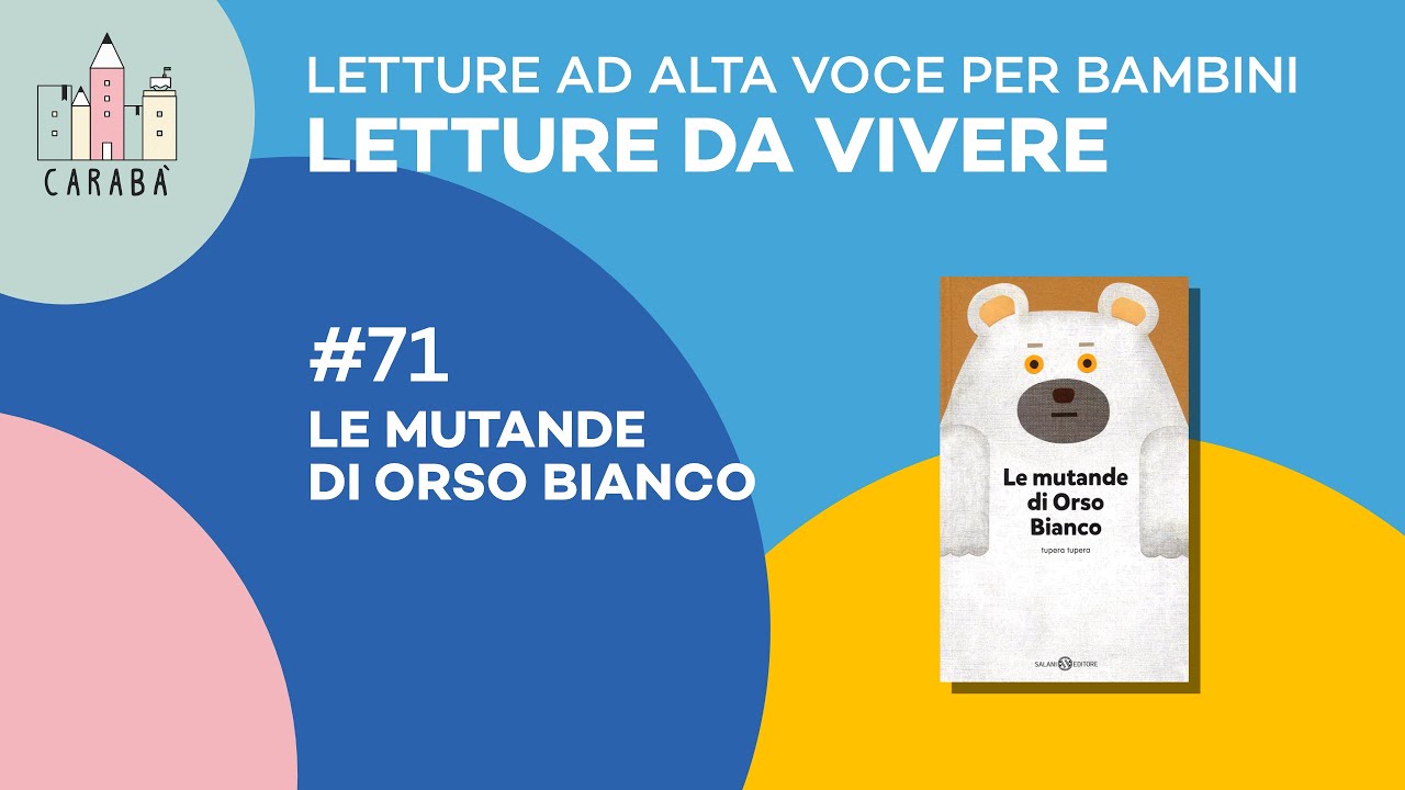 Letture ad alta voce per bambini - Letture da vivere - Libro: Le mutande di Orso Bianco
