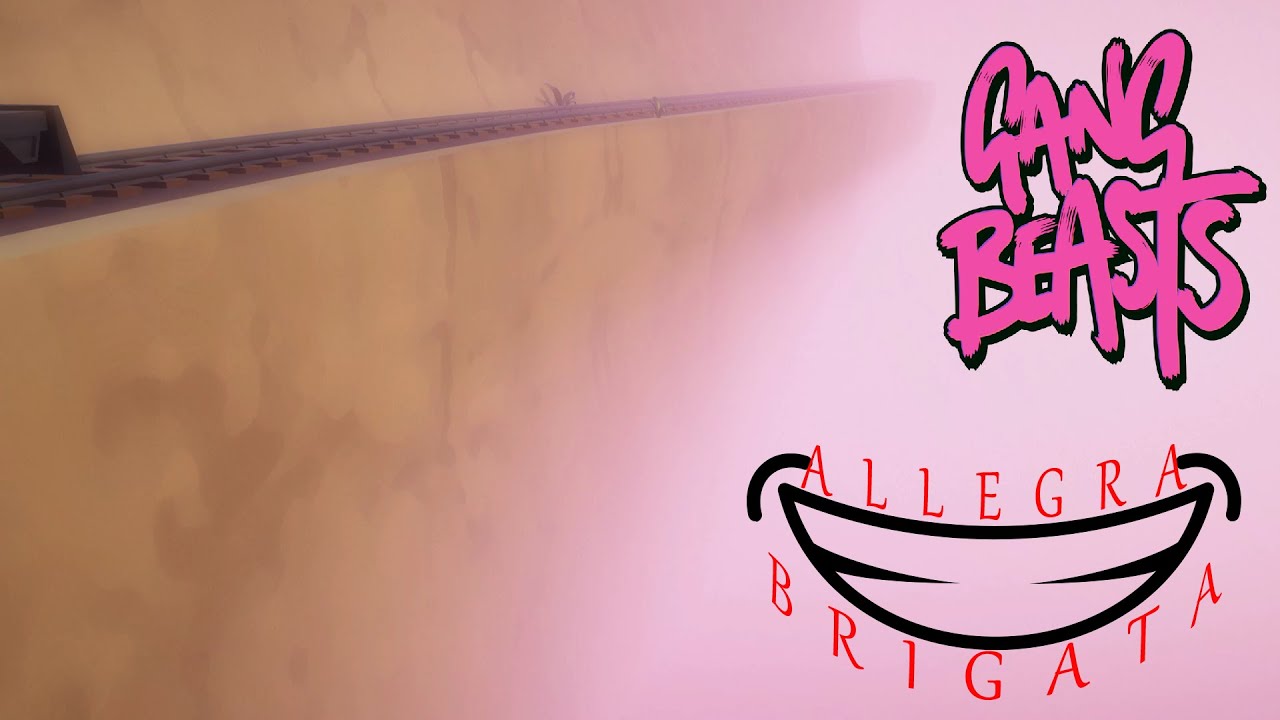 Ma come C hai fatto? | Gang Beasts | 17x2 | Allegra Brigata