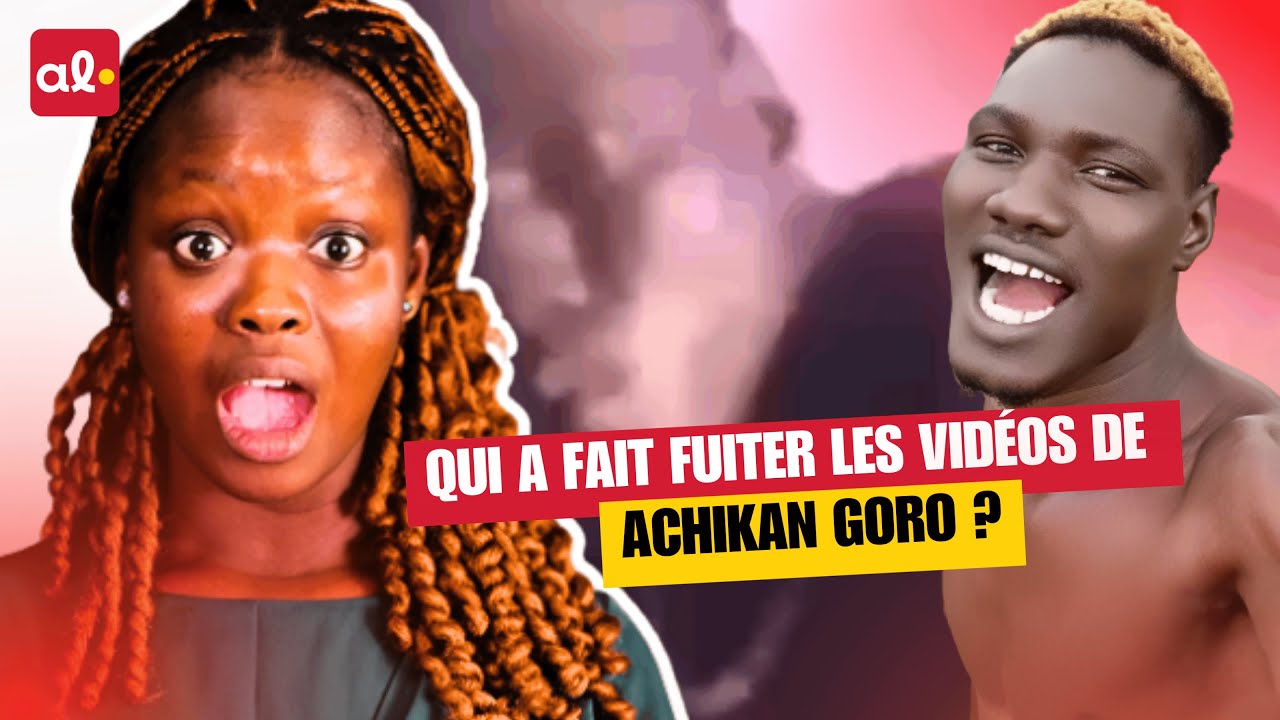 Qui a fait fuiter les vidéos d'Achikan Goro ?