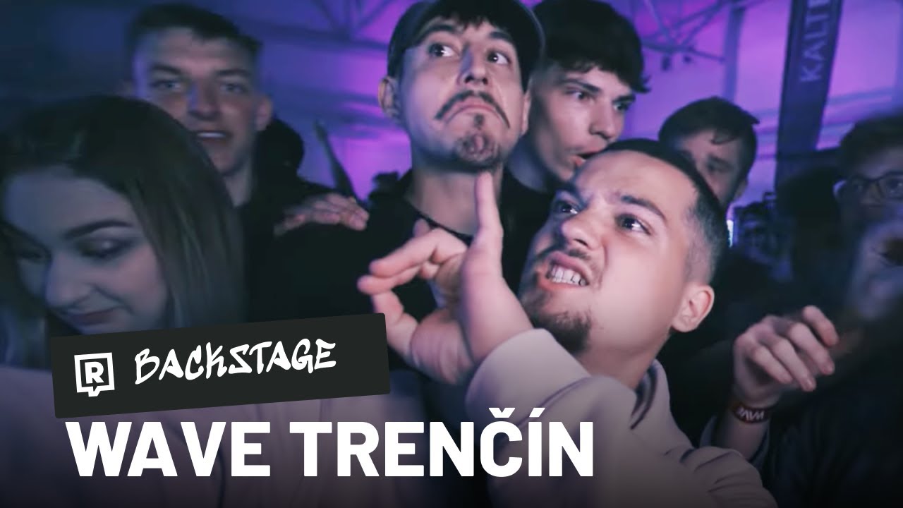 Nik Tendo, Samey, Calin, Radikal a ďal&scaron;&iacute; rozbili Trenč&iacute;n (Backstage WAVE Festival)