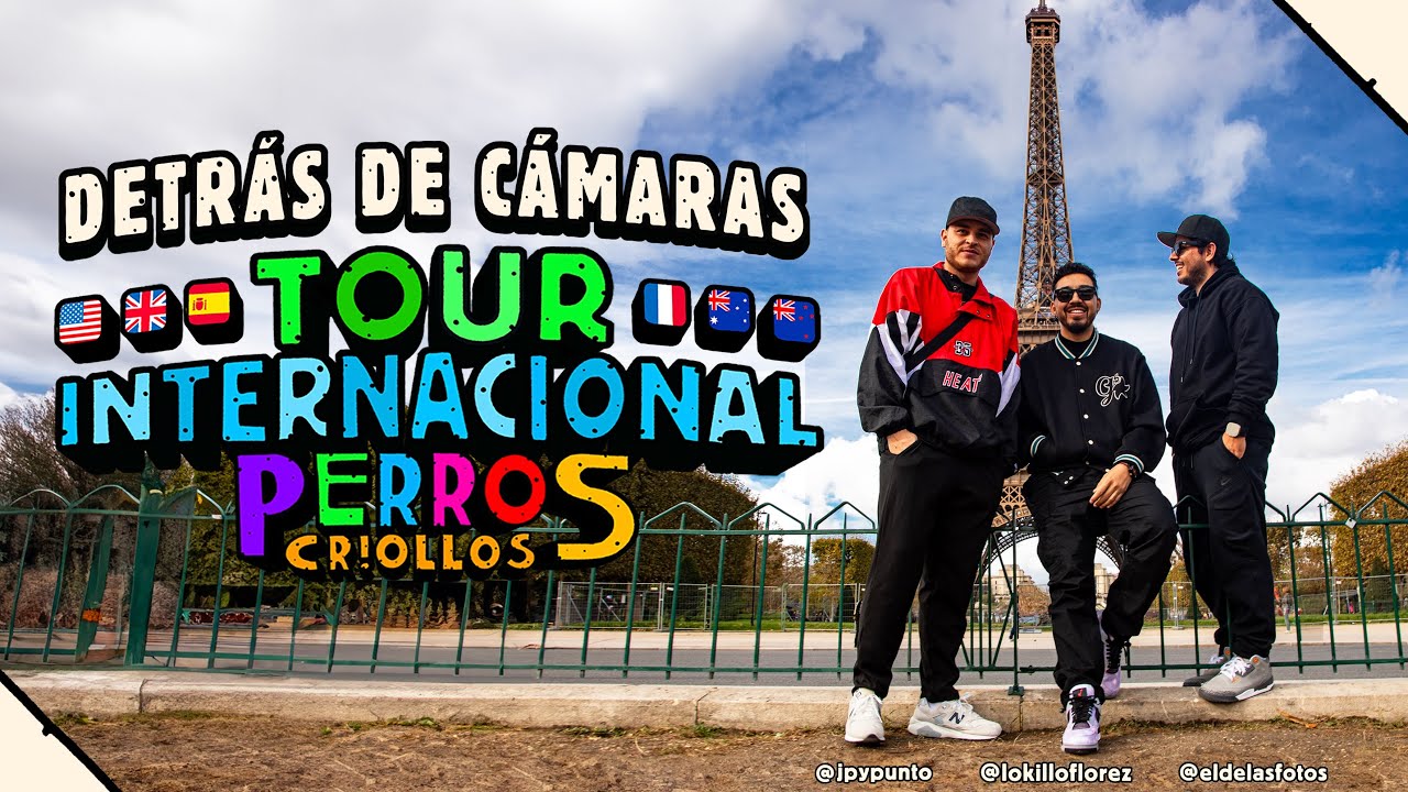 PERROS CRIOLLOS - DETRÁS DE CÁMARAS TOUR INTERNACIONAL, CAP. 39