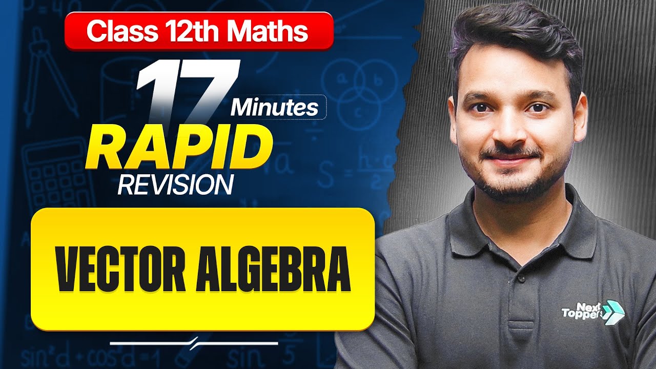Vectors Class 12 RAPID REVISION | 12th Maths Chapter-10 One Shot | Kuldeep Sir | CBSE 2026