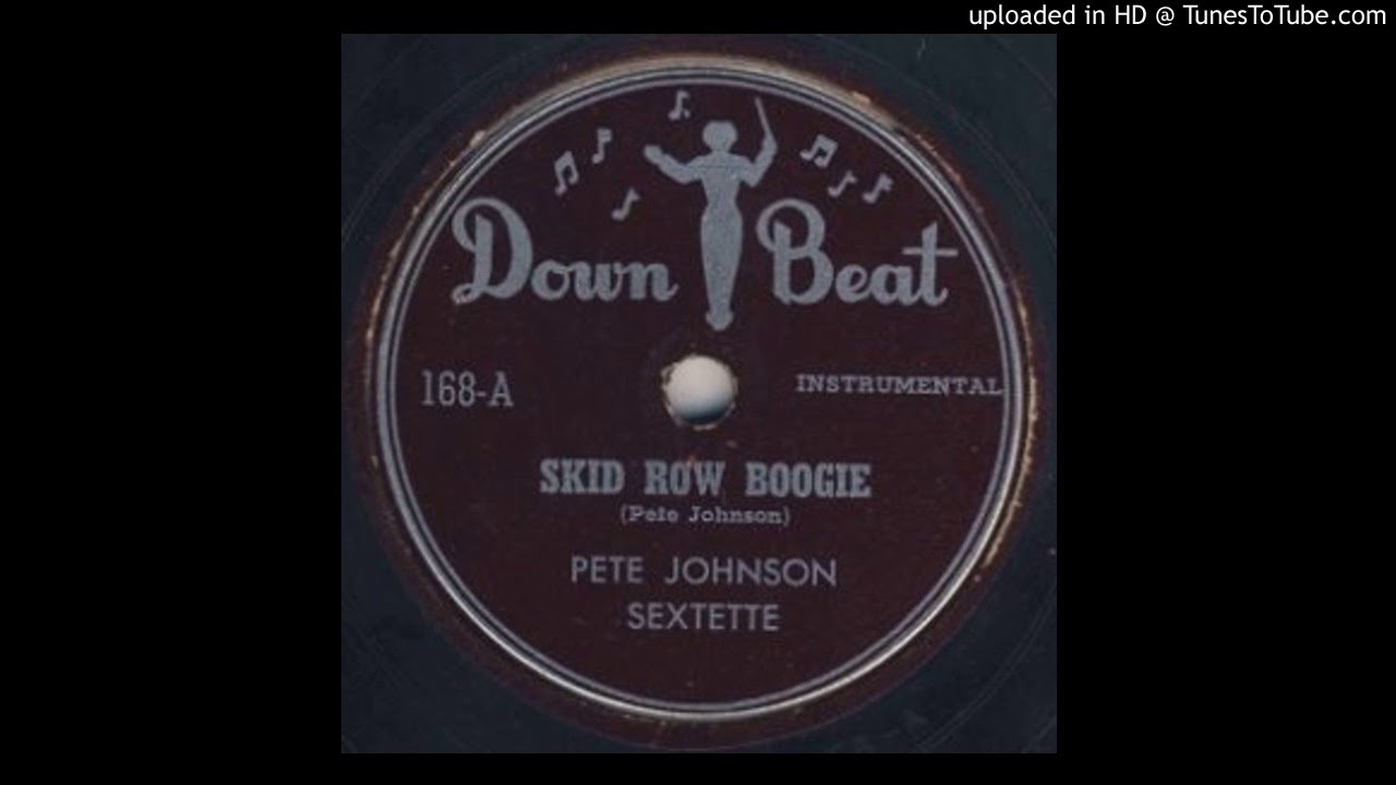 Pete Johnson - Skid Row Boogie (1948).
