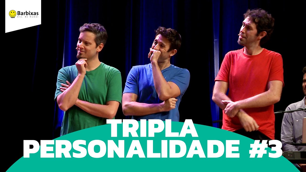 IMPROV&Aacute;VEL - TRIPLA PERSONALIDADE #3