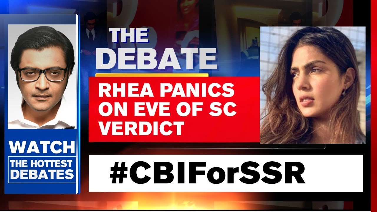 #CBIForSSR: On The Eve Of SC's Verdict; Team Rhea In Panic Mode? | The Debate With Arnab Goswami