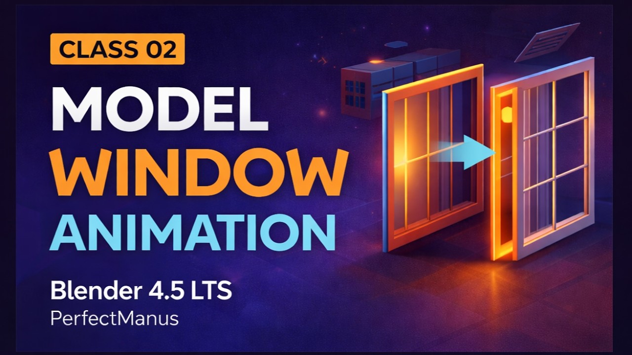 Motion Graphics in Blender 4.5 LTS – Class 02 | Model & Animate Window by PerfectManus