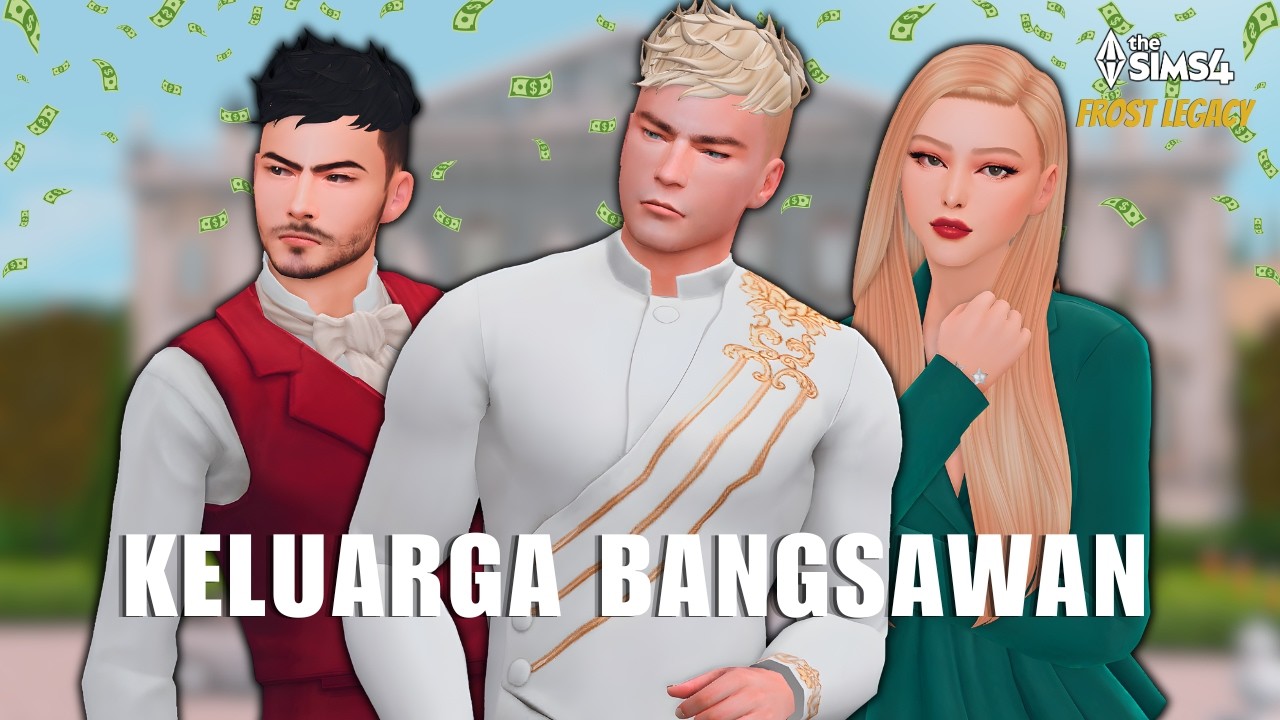 Memulai Kehidupan Baru Sebagai KELUARGA BANGSAWAN 👑✨ | The Sims 4 Frost Legacy