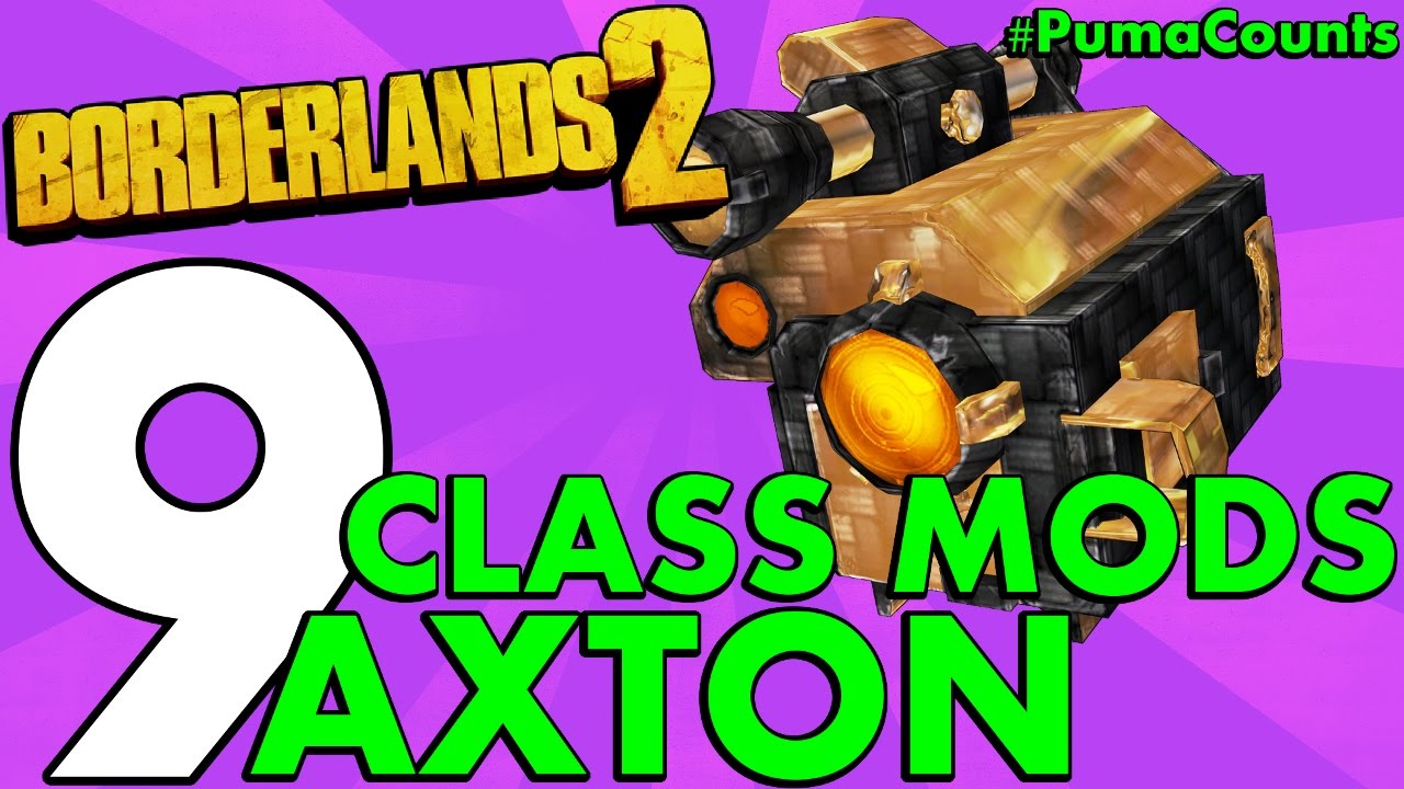 Top 9 Best Regular and Legendary Class Mods for Axton the Commando in Borderlands 2 #PumaCounts