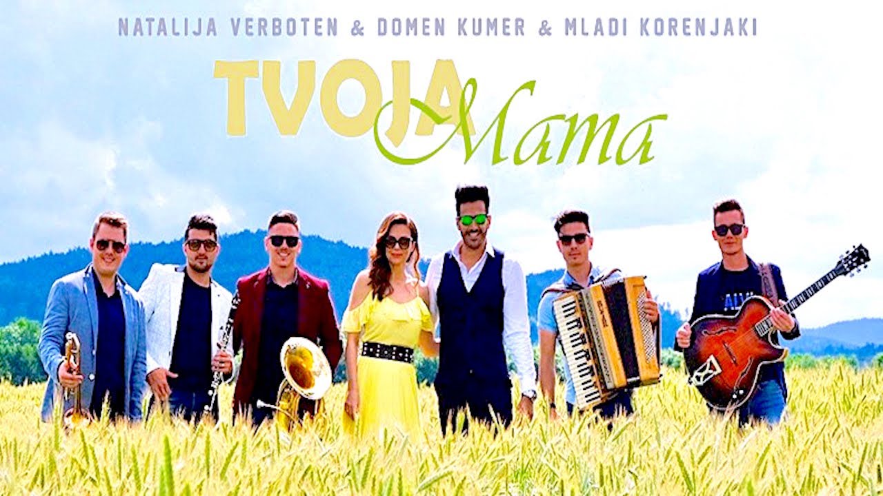NATALIJA VERBOTEN & DOMEN KUMER z MLADIMI KORENJAKI - TVOJA MAMA 2020