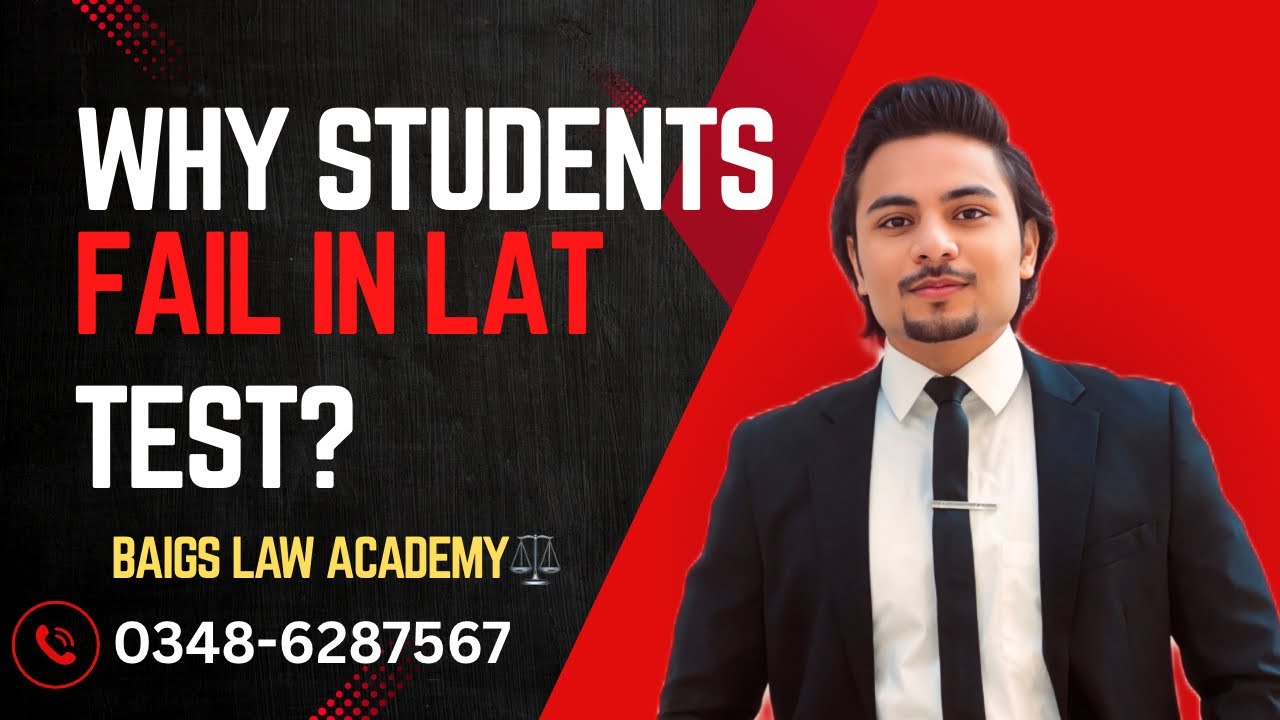 Why Students Fail in Law Admission Test? | Baigs Law Academy