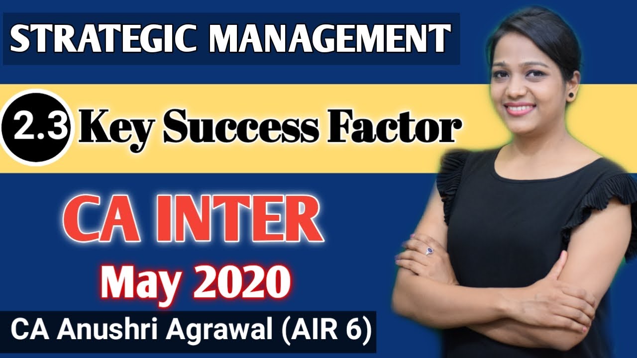 KEY SUCCESS FACTOR ll Chapter 2 ll Strategic Management