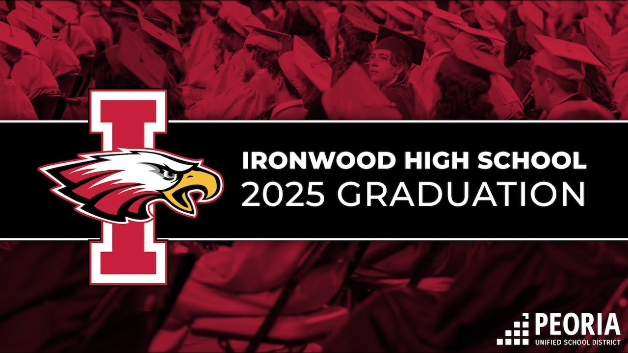 2025 Ironwood High School Graduation